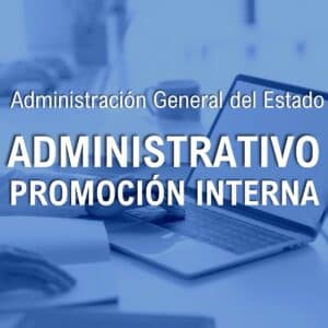 Oposiciones Administrativo General del Estado Promoción Interna