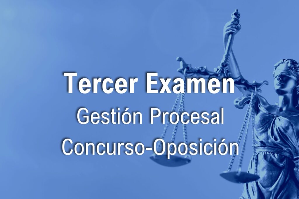 Preparación Tercer Ejercicio Gestión Procesal Concurso Oposición