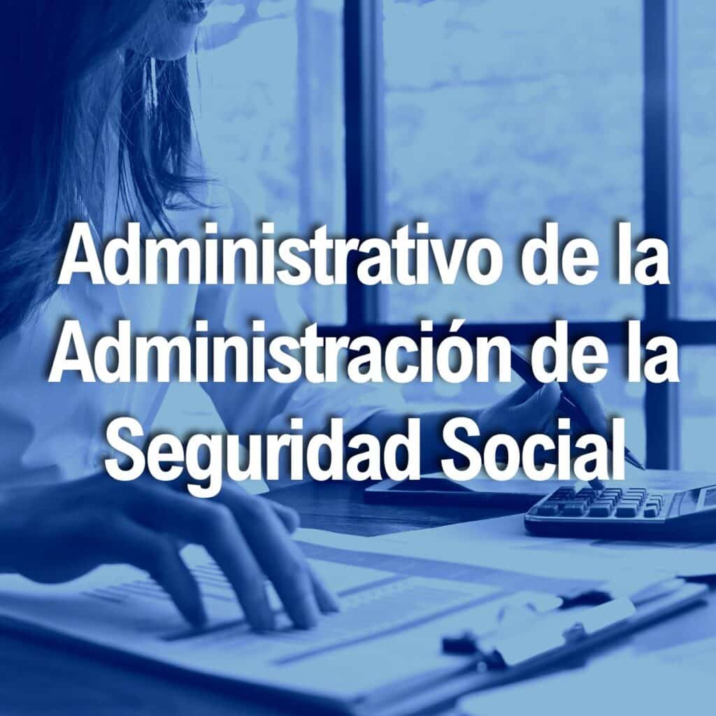 Administrativo de la Administración de la Seguridad Social