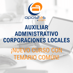 Curso Oposiciones Auxiliar Administrativo Corporaciones Locales