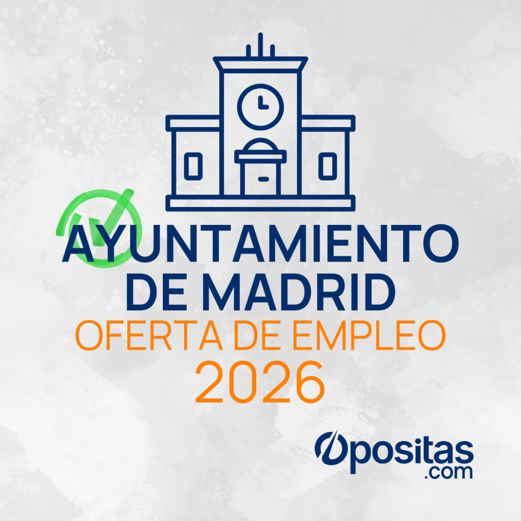 Oferta de Empleo Público Ayuntamiento de Madrid 2026